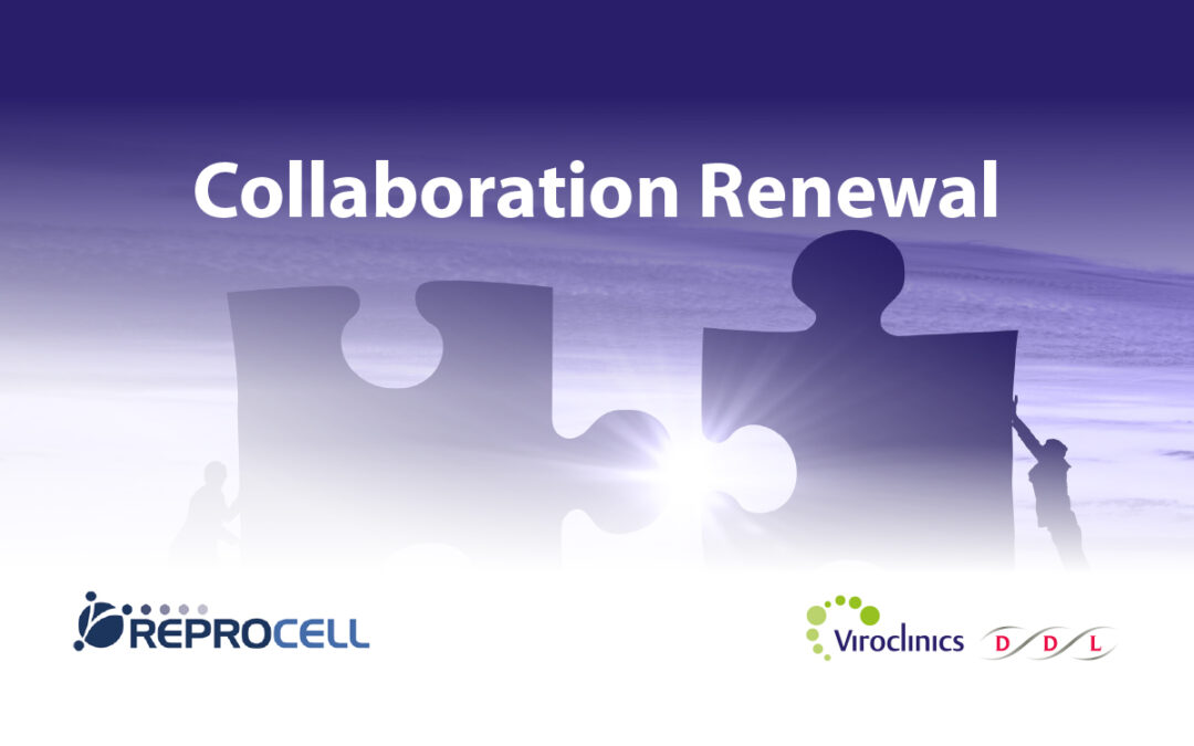 REPROCELL and VIROCLINICS-DDL Renew Collaboration Agreement in Clinical Research